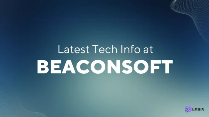 Latest Tech Info at BeaconSoft